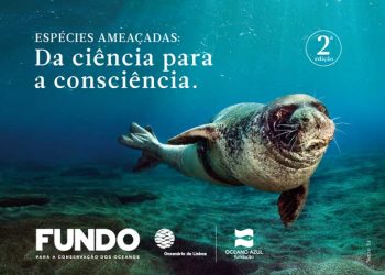 Oceanário de Lisboa e Fundação Oceano Azul apresentam a 2ª Edição do “Fundo para a conservação dos Oceanos”