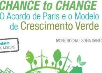 Chance to Change: Acordo de Paris e Crescimento Verde são mote para livro