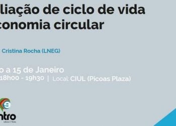 Lisboa E-Nova reflete avaliação de ciclo de vida e economia circular dia 15 de janeiro