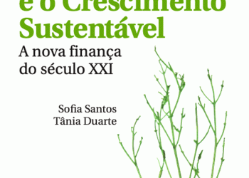 Livro aborda a nova finança do século XXI: um setor financeiro comprometido com os Investimentos Sustentáveis