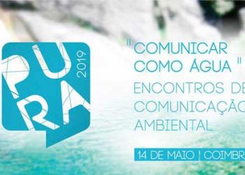 APDA quer “Comunicar como Água” no dia 14 de maio em Coimbra