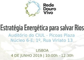 Estratégia Energética para Salvar Rios será apresentada a 4 de junho
