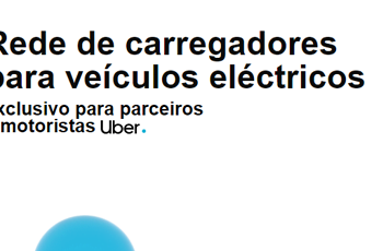 Uber estreia em Lisboa hub de carregamento elétrico para motoristas em parceria com a Power Dot