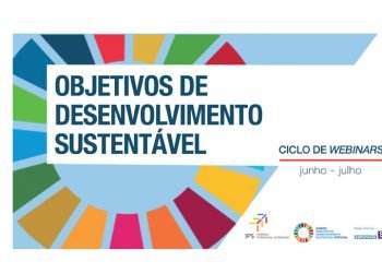 IPS promove ciclo de webinars sobre os Objetivos de Desenvolvimento Sustentável