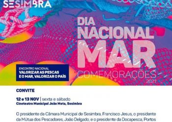 Encontro Nacional sobre o “Dia Nacional do Mar” decorre nos dias 12 e 13 de novembro em Sesimbra