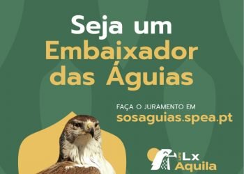 SPEA desafia cidadãos a serem Embaixadores das Águias