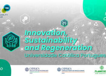 Universidade Católica Portuguesa junta especialistas para debater Inovação, Sustentabilidade e Regeneração