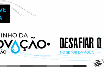 Caminho da Inovação regressa e vem “Desafiar o Óbvio” do setor da água a 25 de setembro