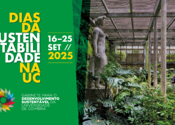 Dias da Sustentabilidade na Universidade de Coimbra regressam de 16 a 25 de setembro
