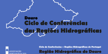 APRH organiza conferência dedicada à Região Hidrográfica do Douro a 21 de janeiro de 2026